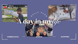 A day in my life • Shopping • Homeschool •Sports #lifevlog