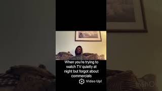 When you’re trying to watch TV quietly but forgot about commercials#funny #relateablecomedy