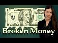 How money  banking work  why theyre broken today