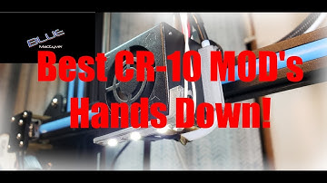 Best CR-10 MODs  HANDS DOWN ! - (EXPERIENCED OWNER)