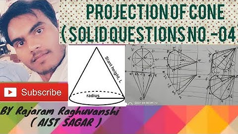 Projection of CONE (SOLID QUESTIONS NO.-04)