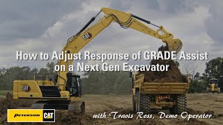 How to Adjust Response of GRADE Assist on a Next Gen Cat Excavator