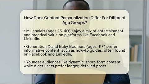 How Does Content Personalization Differ For Different Age Groups? - Everyday-Networking