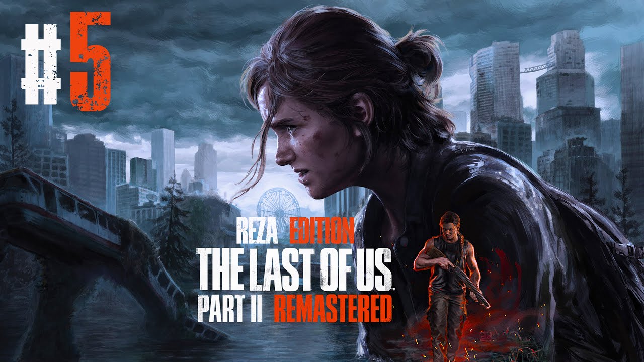 Прохождение ☣️ The Last of Us™ Part II Remastered #5