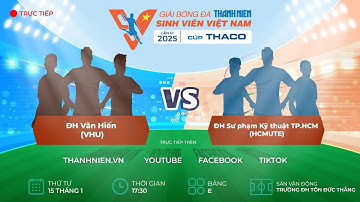 ĐH Văn Hiến (VHU) - ĐH Sư phạm Kỹ thuật TP.HCM (HCMUTE) | Vòng loại TNSV THACO cup 2025