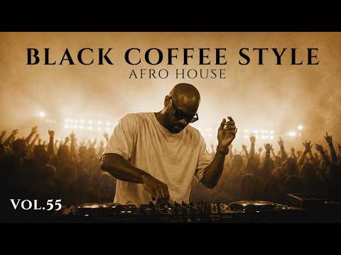 Afro House 2026 | Deep Melodic Mix | Black Coffee Style Vol. 55☕️