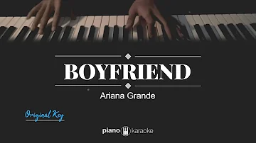 boyfriend (Original Key) Ariana Grande, Social House (Karaoke Piano Cover)