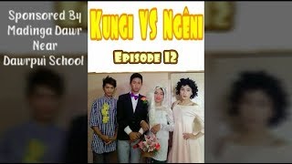 Kungi VS Ngêni Episode 12