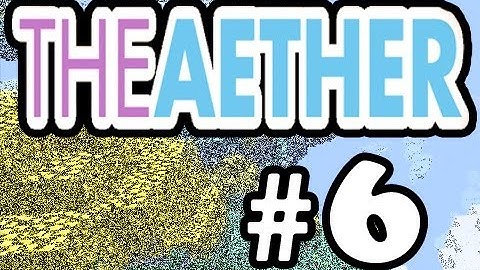 Minecraft :-: Aether Lets Play :-: Episode 6 :-: Double Boss Silver Dungeon