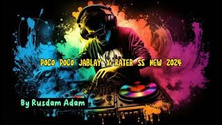 POCO POCO Jablay Remix By Rusdam Adam x Rater Ss New 2024