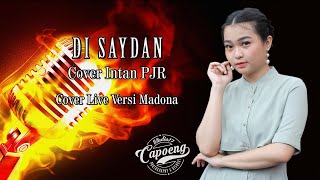 DI SAYIDAN INTAN PJR || Live Cover All New Madona