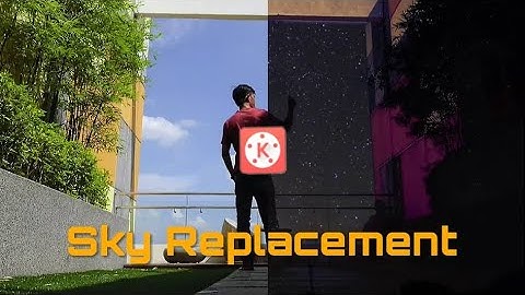 Sky replacement | kinemaster tutorial