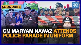 CM Maryam Nawaz Attends Police Parade In Uniform | Dawn News English