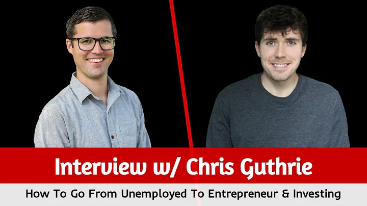 Chris Guthrie: How To Go From Unemployed To Entrep...