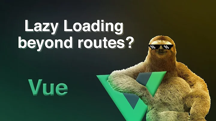 Vue.js: Lazy Loading beyond routes?