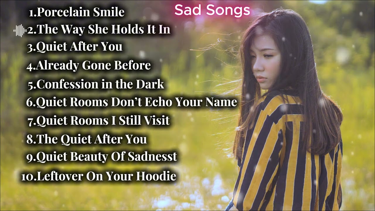 Heartbreak Playlist | Sad Love Songs That Will Make You Cry 💔
