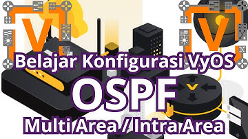 Belajar Konfigurasi VyOS | Konfigurasi Routing OSPF Multi-Area / Intra-Area