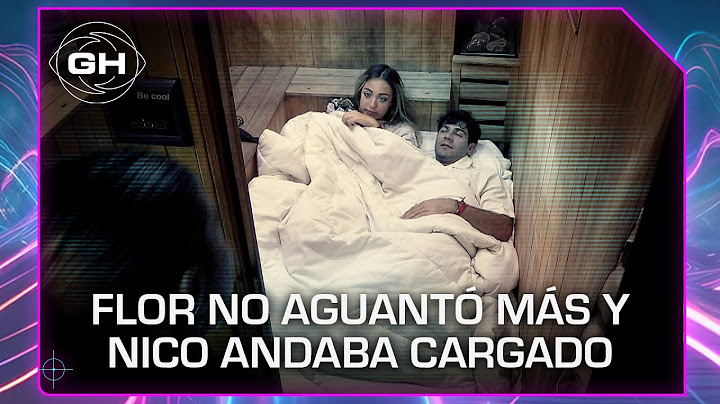 "Tocaditas", "petardo" y triplete: Flor y Nico concretaron en una noche accidentada - Gran Hermano