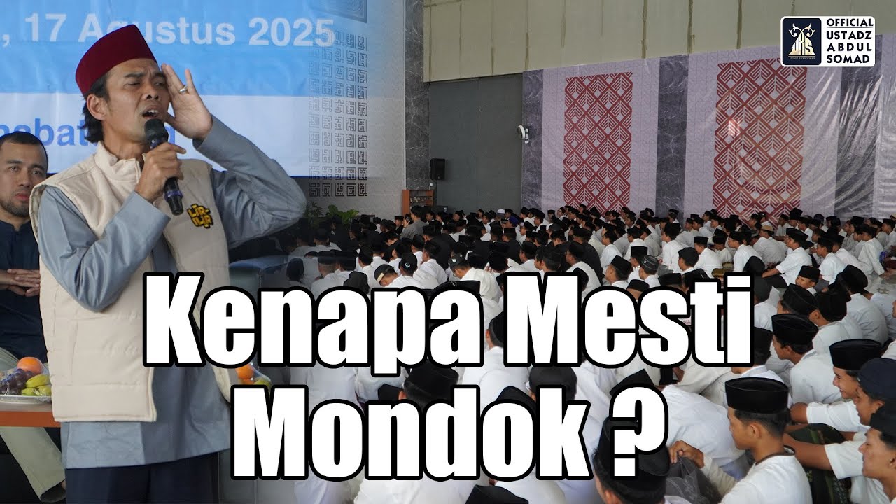 Kenapa Mesti Mondok? | Ustadz Abdul Somad