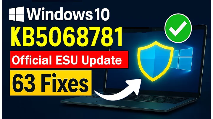 Windows 10 KB5068781 Update (Nov 2025) – 63 Security Fixes & ESU Enrollment Guide!