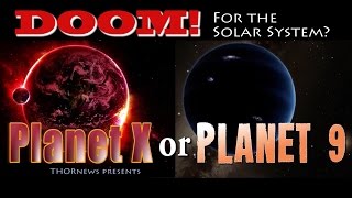 Does Planet 9 spell DOOM for our Solar System? Some Scientists say YES!