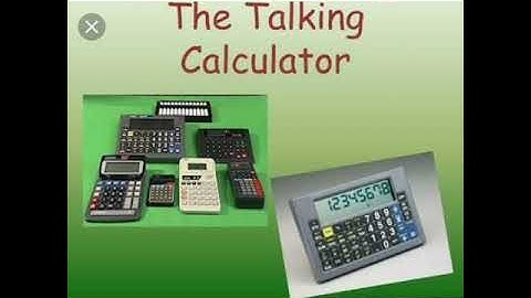 Math Talking Calculator  An Assisstive  Tool!!