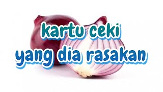 Kartu ceki🍒 yang dia rasakan kepadamu