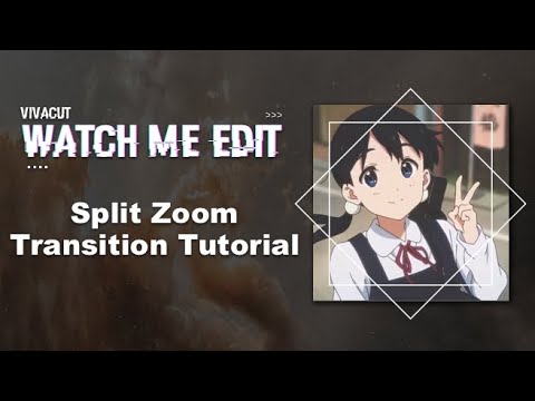 Watch Me Edit | Split Zoom Transition Tutorial