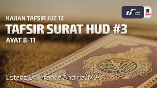 Tafsir Surat Hud #3 Ayat 8-11 - Ustadz Dr. Firanda Andirja M.A