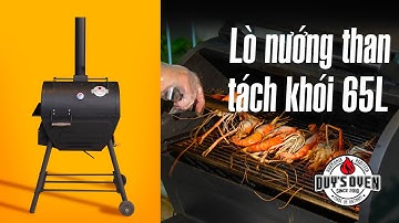 Dùng thử Lò nướng than tách khói Duy Oven 65L