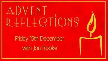 Advent Reflection (15th December)