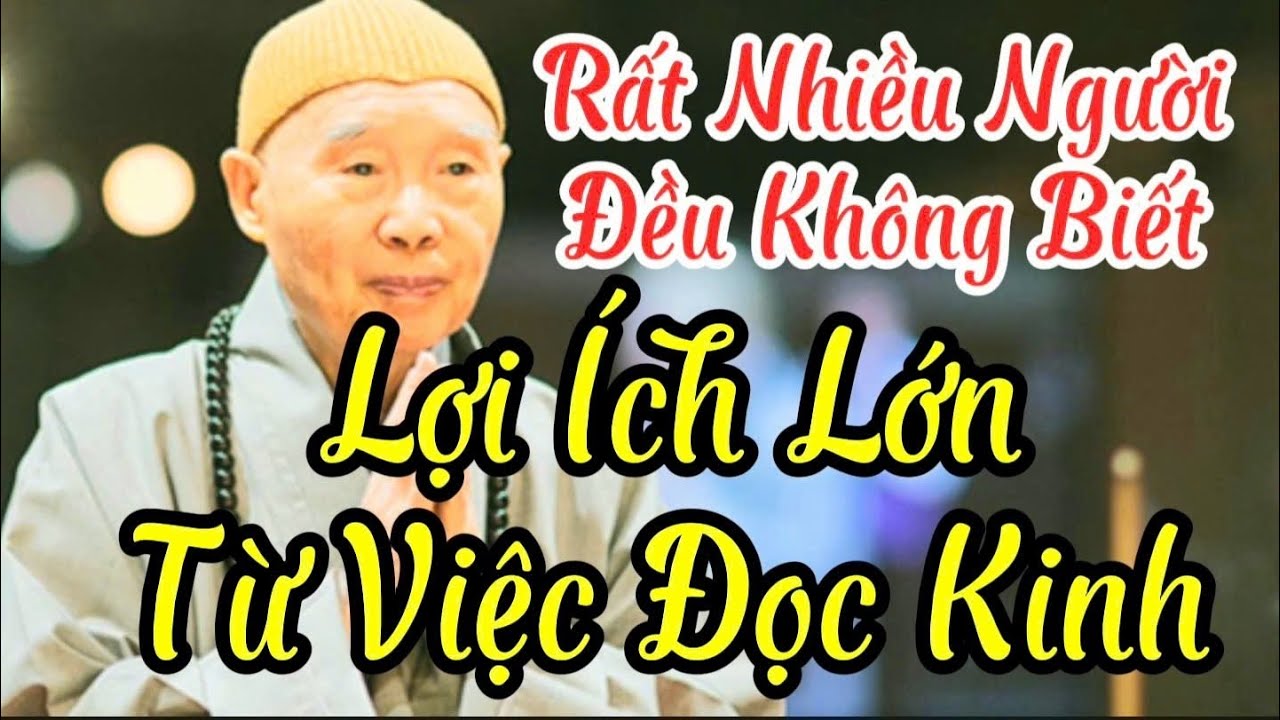 Tập 40 Lợi Ích Lớn Nhất từ việc Đọc Kinh mà ít người biết | Pháp Sư Tịnh Không