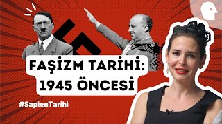 [48/55] Faşizm Tarihi  Diktatörler (1945 Öncesi): Propagandaları, ortak özellikleri, etkileri