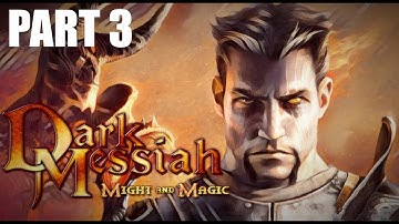 Dark Messiah of Might & Magic Part 3 PC HD Gameplay FullGame No Commentary
