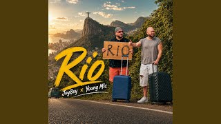 Rio (feat. Young Mic)