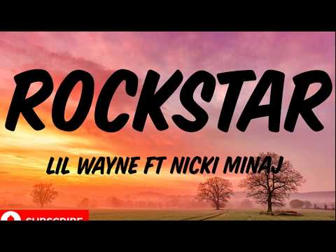 Lil Wayne - Rockstar(lyrics) ft Nicki Minaj