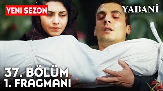 Yabani 36. Bölüm 1. Fragmanı | "Acı Ölüm!"