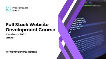 Full Stack Web Development Course in Hindi / Urdu | Lecture 7 | Formatting and Quotations