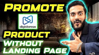 Earn $2000/A DAY From Digistore24? Without Create a Landing Page| Digistore Affiliate Marketing |