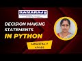 DECISION MAKING STATEMENTS IN PYTHON