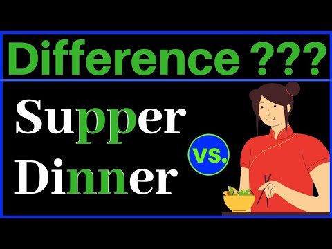 Supper or Dinner : difference between supper and dinner | brunch supper dinner meaning