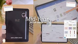 Mid-Year Digital Planner Setup Guide 🍒 | iPad & Goodnotes