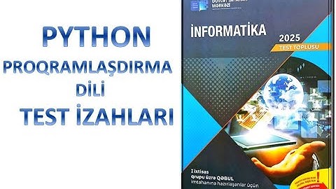 Dim İnformatika 2025 Test Toplusu/Python Proqramlaşdırma dili/Test İzahları