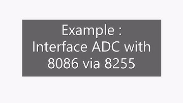 Interface ADC with 8086 via 8255