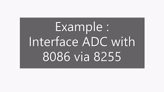 Interface ADC with 8086 via 8255