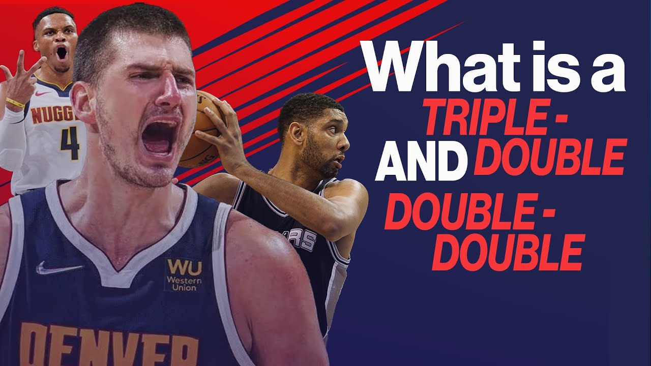 What’s a Triple-Double & Double-Double in Basketball? (Explained!) 🏀