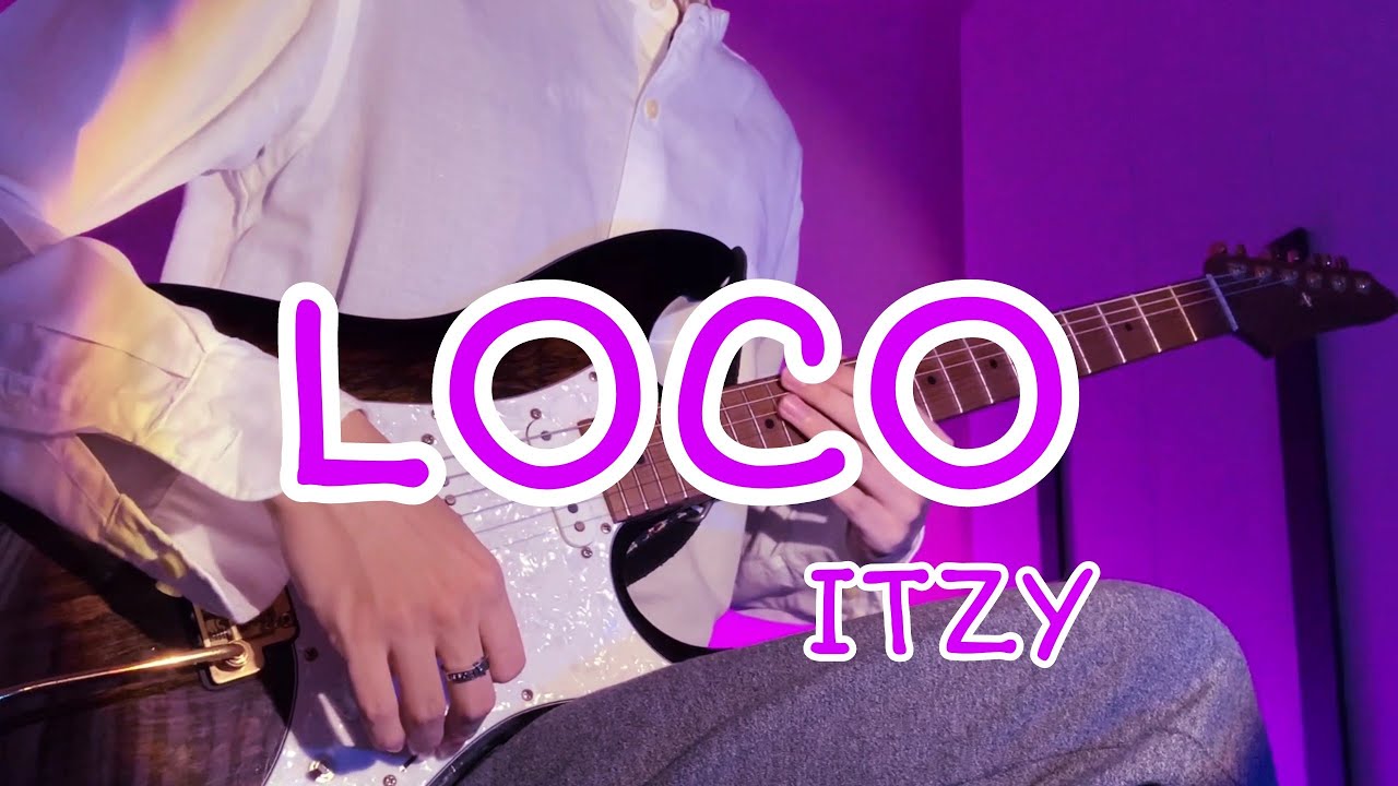 LOCO - ITZY (Guitar Cover)