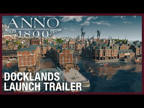 Anno 1800: Docklands DLC Launch Trailer | Ubisoft [NA]