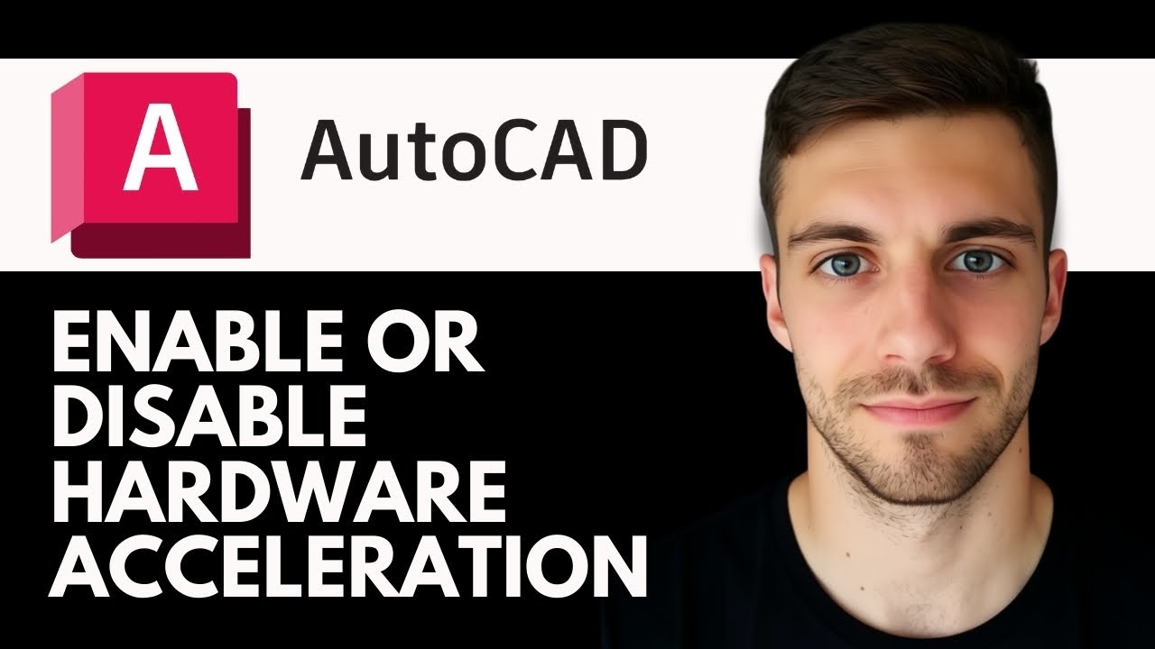 AutoCAD – Enable or Disable Hardware Acceleration 2026 (Complete Guide)