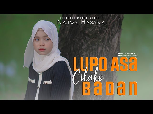 Najwa Hasana - Lupo Asa Cilako Badan ( Official Music Video ) class=